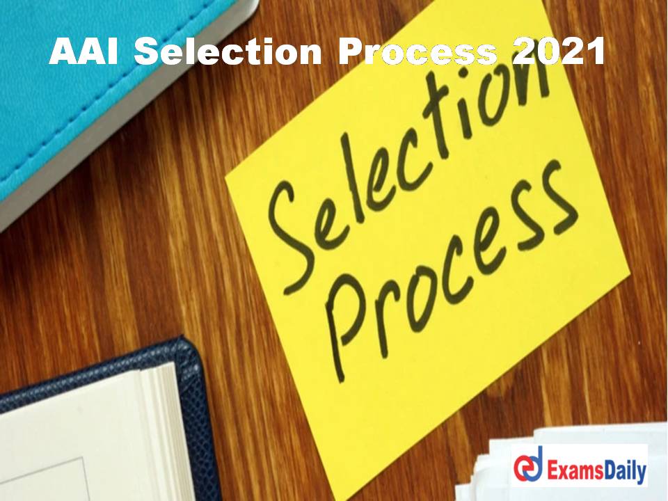 AAI Selection Process 2021 Check General Instructions for Apprentices Vacancy!!!