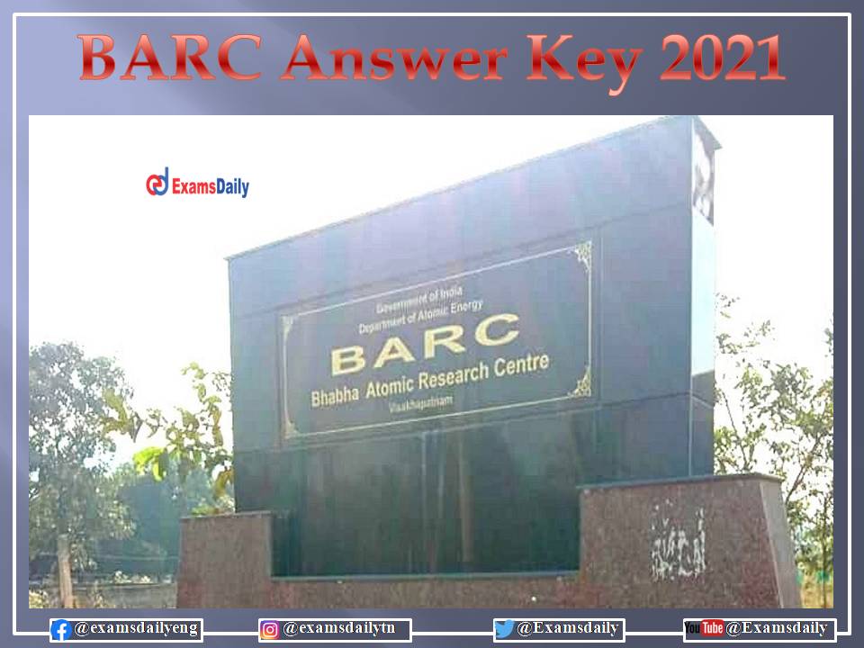 BARC Security Guard Answer Key 2021 OUT – Download Cutoff and Marking Scheme Details Here!!!