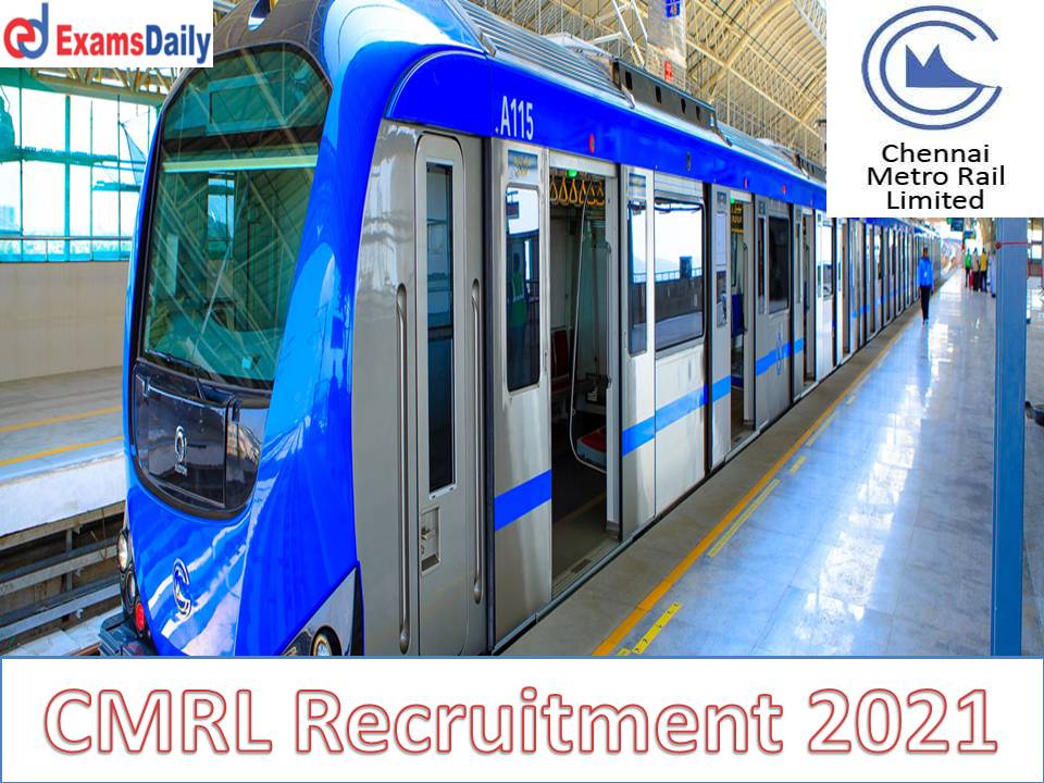 CMRL Recruitment 2021 Out - Bachelor Degrees are Eligible Download Application Form!!!
