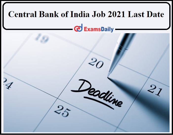 Central Bank of India Job 2021 Last Date