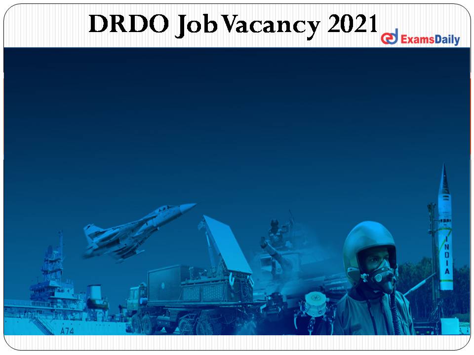 DRDO Job Vacancy 2021 Announced