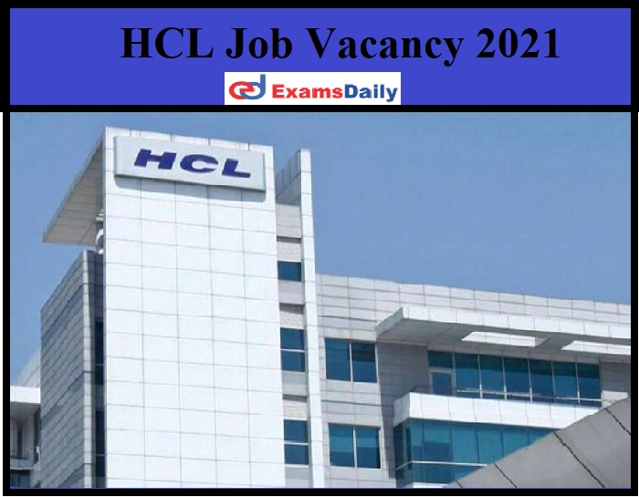HCL Job Vacancy 2021