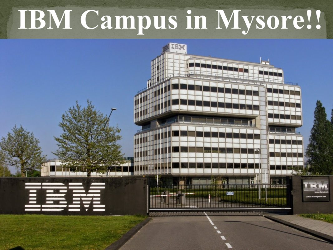 IBM Campus in Mysore Soon!!