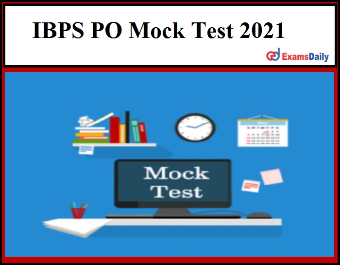 IBPS PO Mock Test 2021