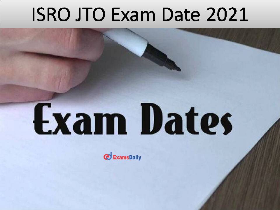 ISRO JTO Exam Date 2021
