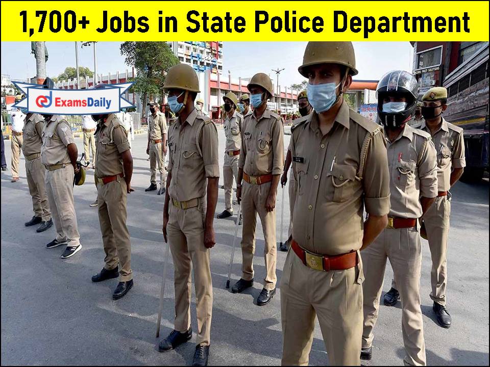 1,700+ Jobs in State Police Department