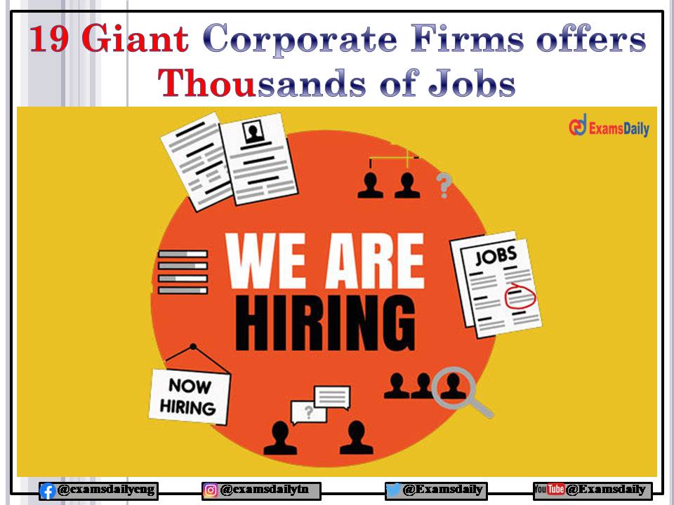19 Giant Corporate Firms offers thousands of Jobs in 2021 and beyond