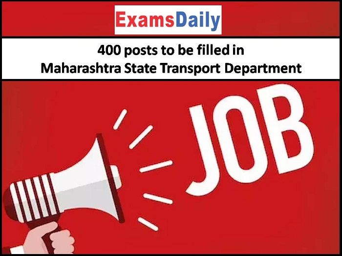 400 posts to be filled in Maharashtra State Transport Department