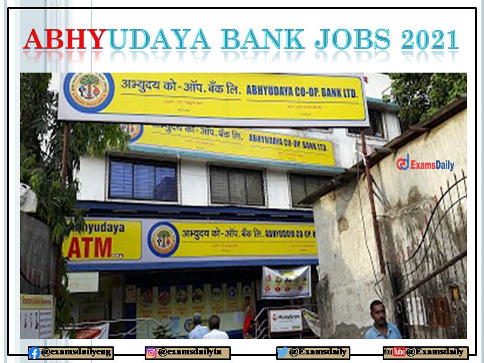 Abhyudaya Bank Recruitment 2021 Online Application Available Today!!!