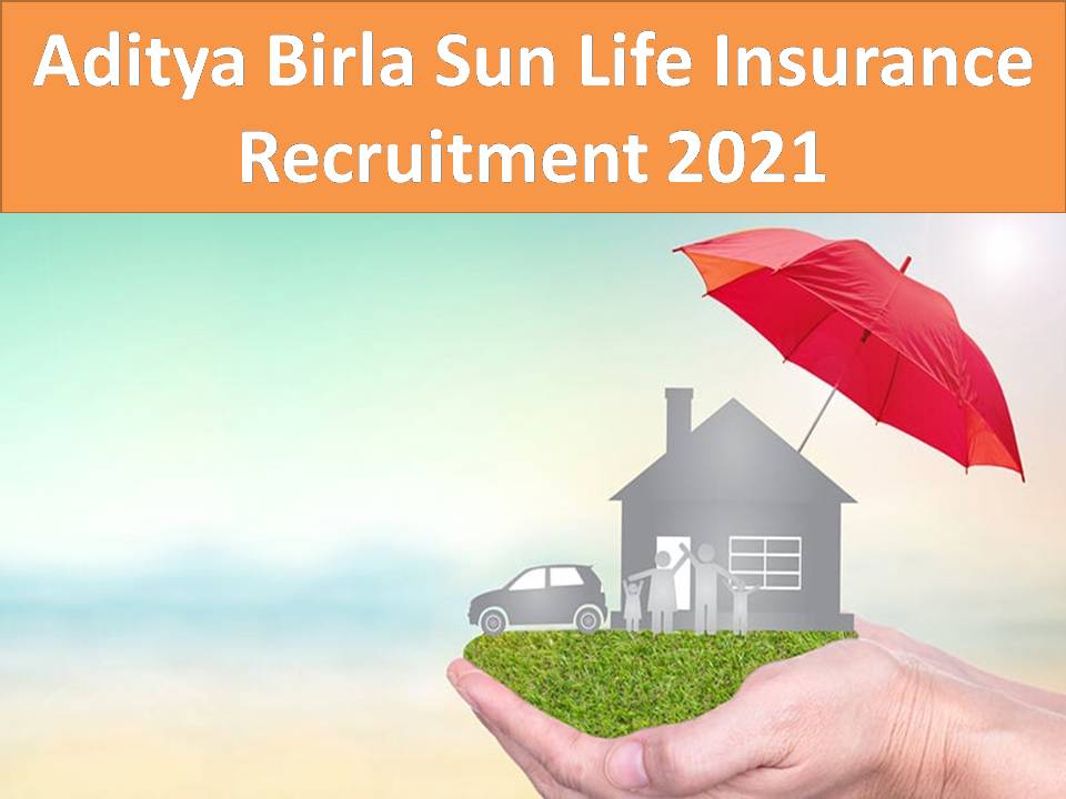 Aditya Birla Sun Life Insurance Recruitment 2021