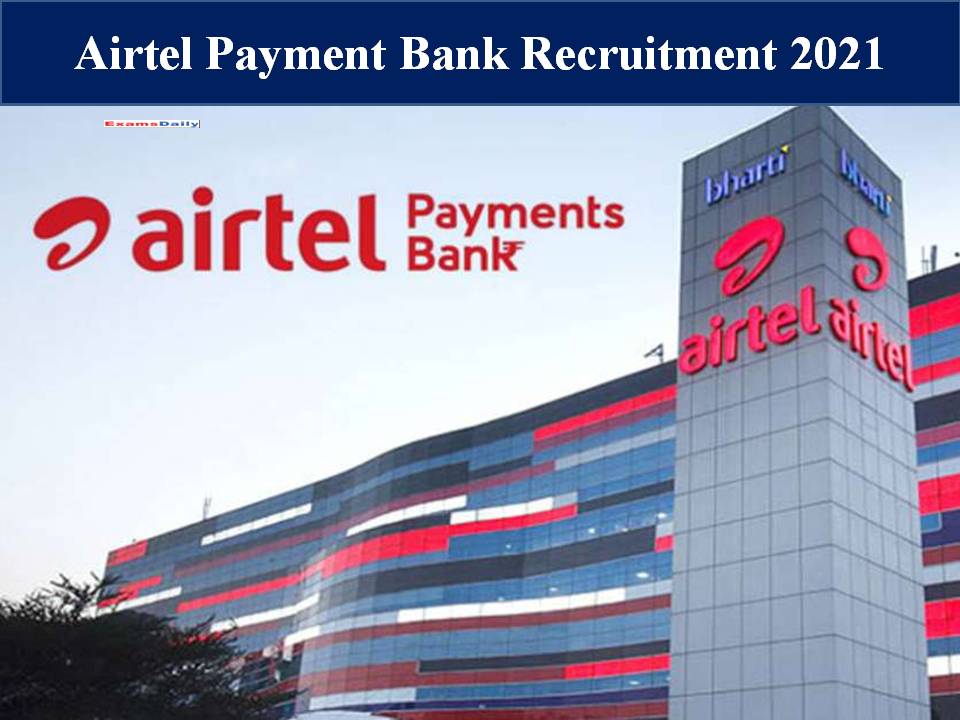 Airtel Payment Bank Recruitment 2021