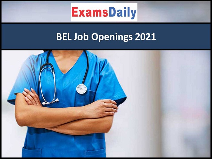 BEL Job Openings 2021