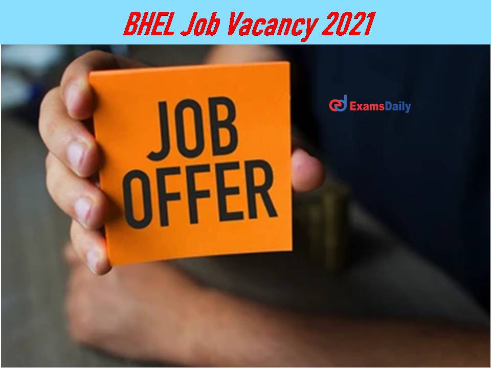 BHEL Job Vacancy 2021 Notification Released-