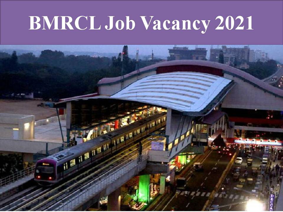 BMRCL Job Vacancy 2021