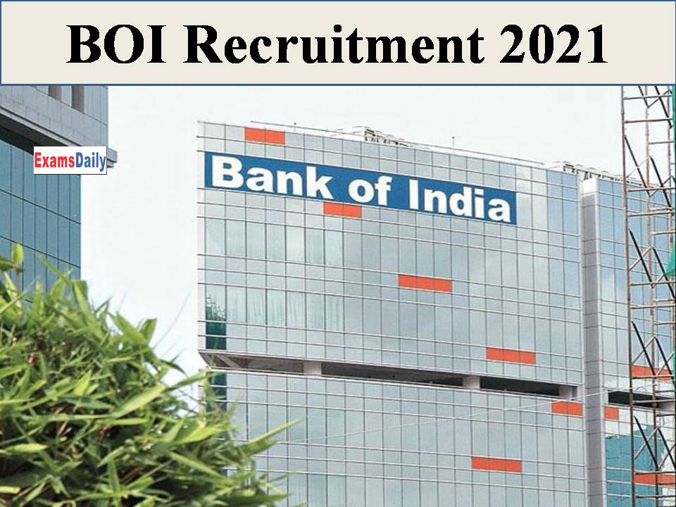 BOI Recruitment 2021