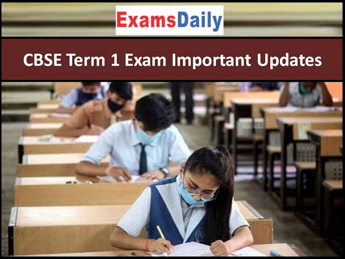 CBSE Term 1 Exam Important Updates