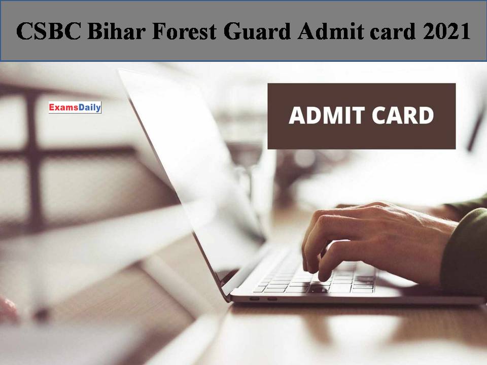 CSBC Bihar Forest Guard Admit card 2021