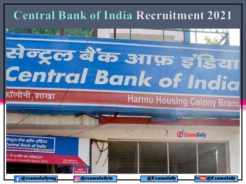 Central Bank of India Jobs 2021 OUT – Interview Only!!! Apply Here!!!