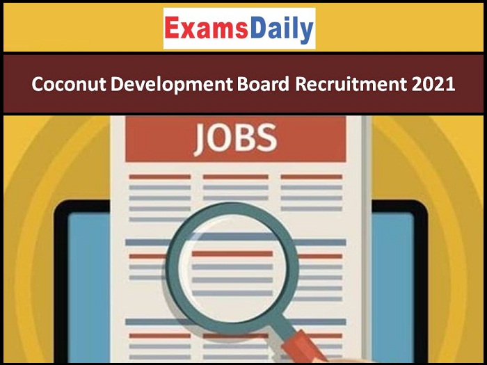 Coconut Development Board Recruitment 2021