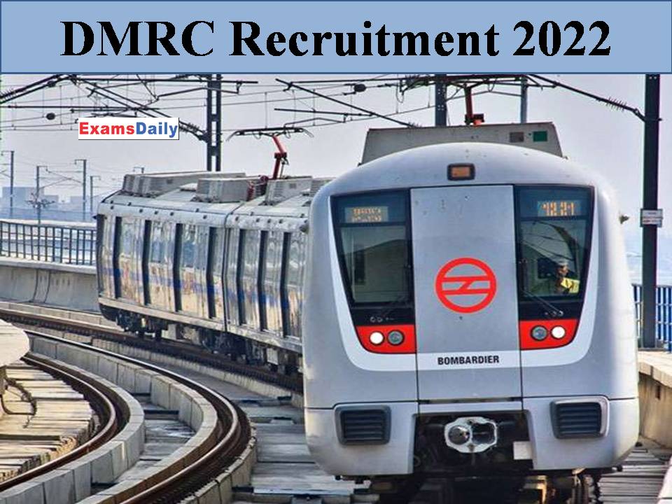 DMRC Recruitment 2022