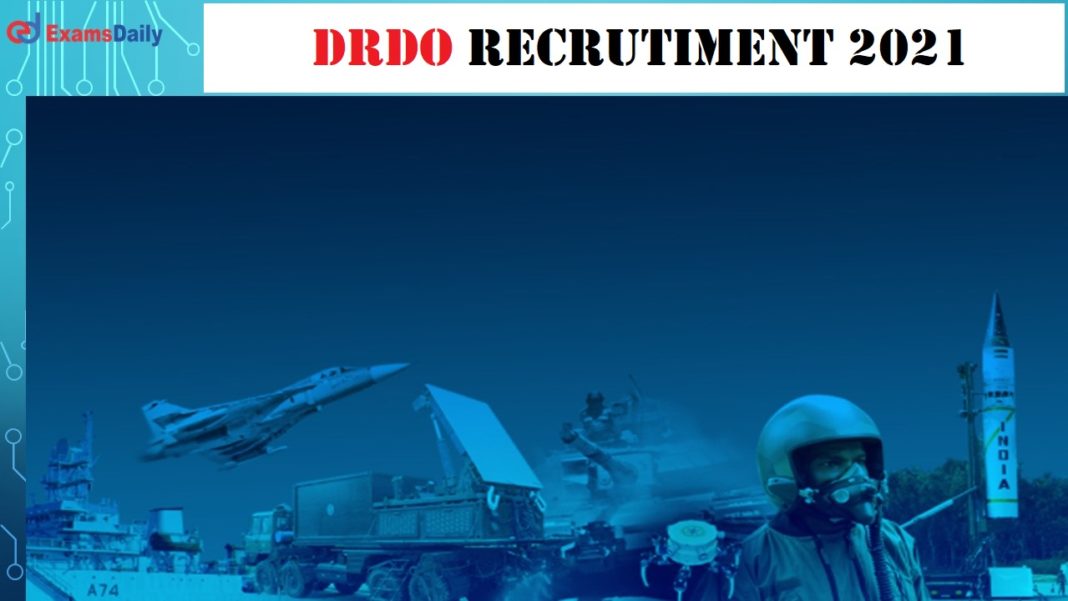 DRDO Job Vacancy 2021 Announced- Career Building Opportunity