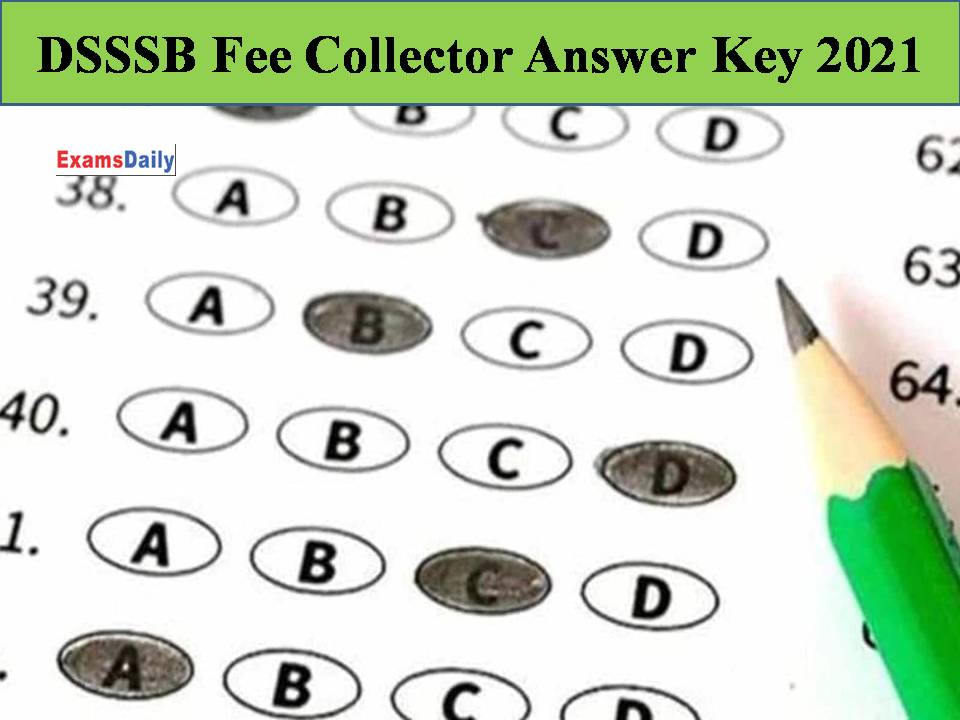 DSSSB Fee Collector Answer Key 2021