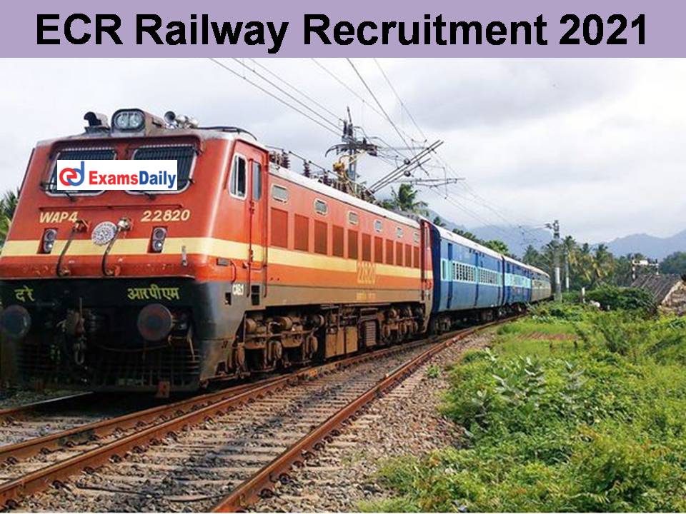 ECR Railway Recruitment 2021