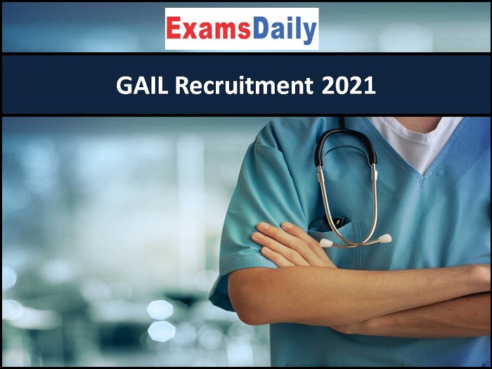 GAIL Recruitment 2021
