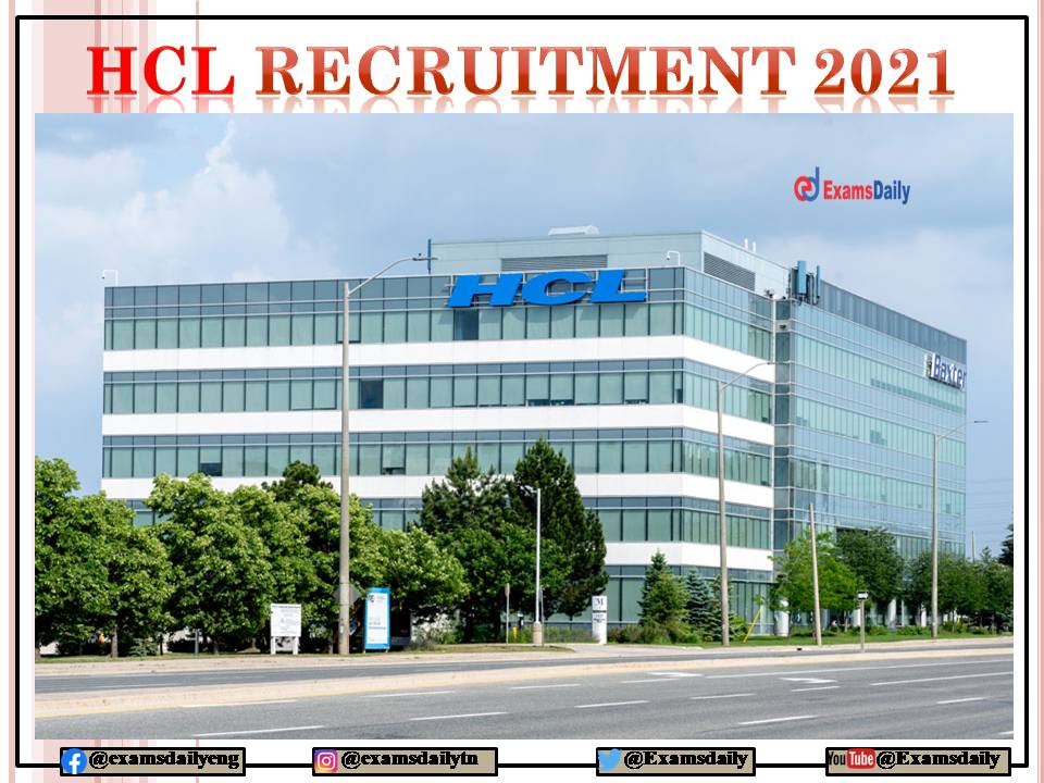 HCL Tech Recruitment 2021 OUT – For Engineering Candidates!!!