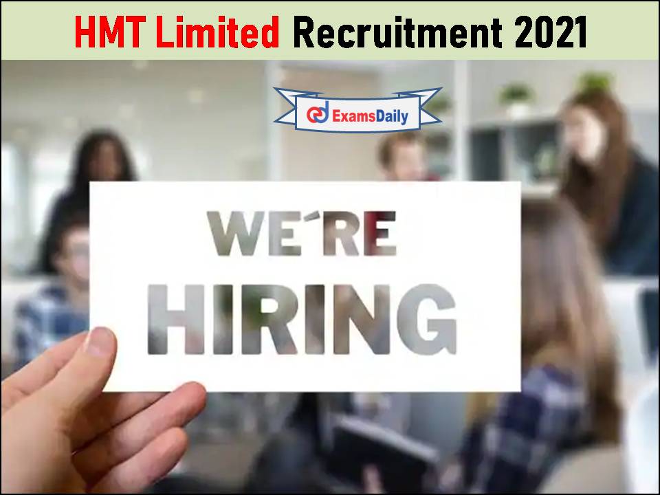 HMT Recruitment 2021