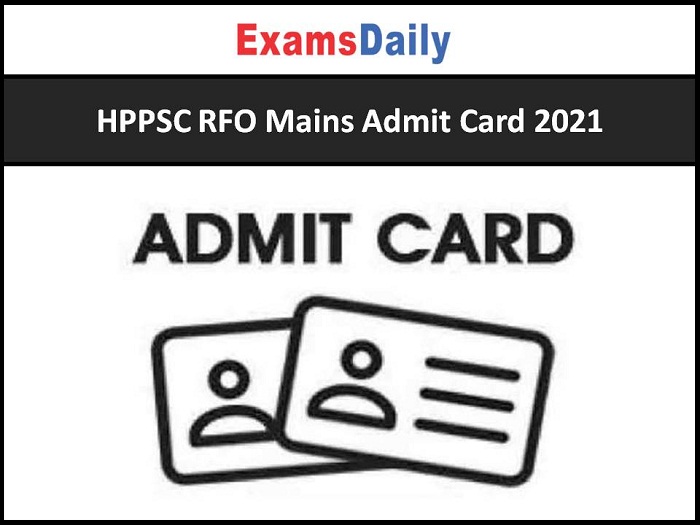 HPPSC RFO Mains Admit Card 2021