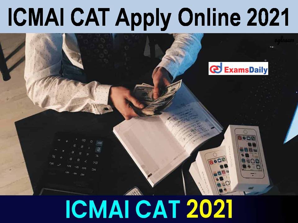 ICMAI CAT Apply Online 2021