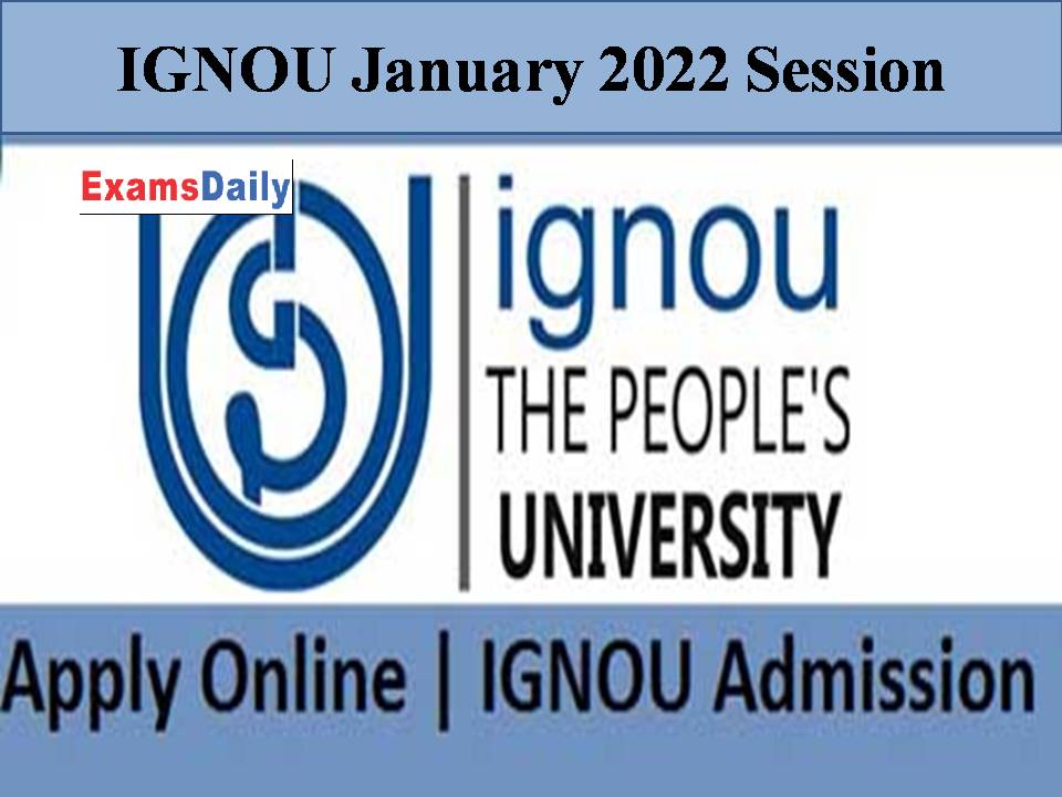 IGNOU January 2022 Session