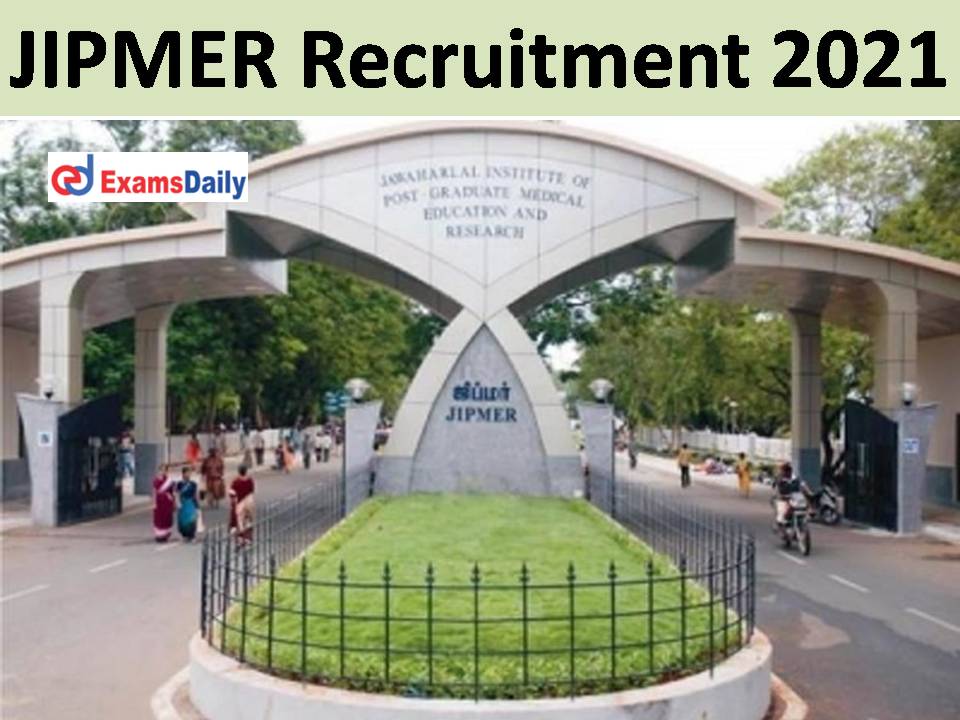 JIPMER Recruitment 2021