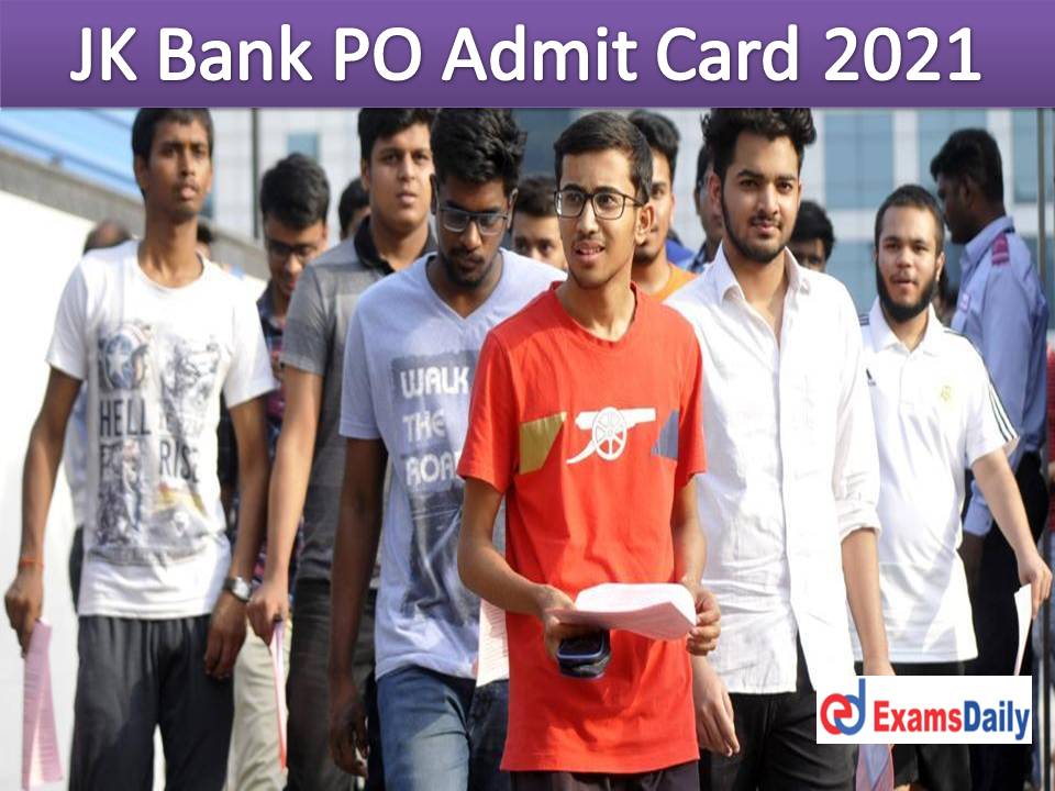 JK Bank PO Admit Card 2021 – Download Online Exam Date for Probationary Officers!!!