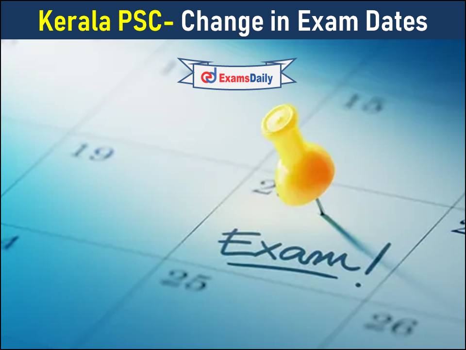 Kerala PSC 12th Level Mains Exam Date Revised