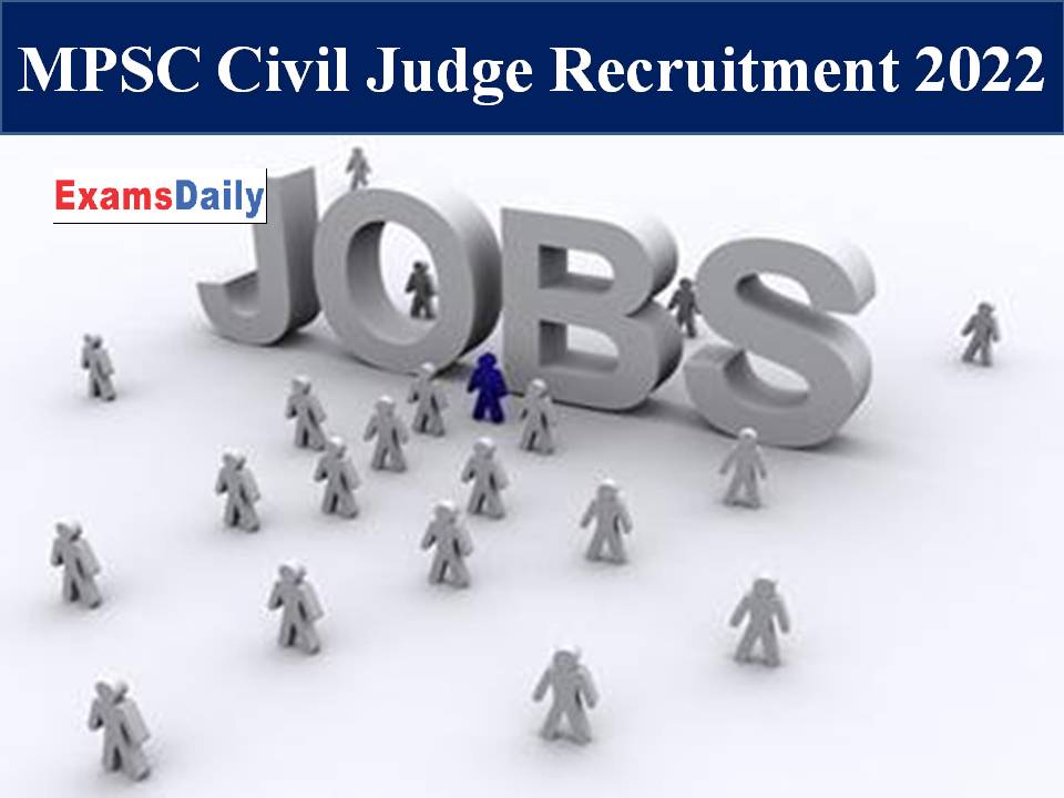 MPSC Civil Judge Recruitment 2022