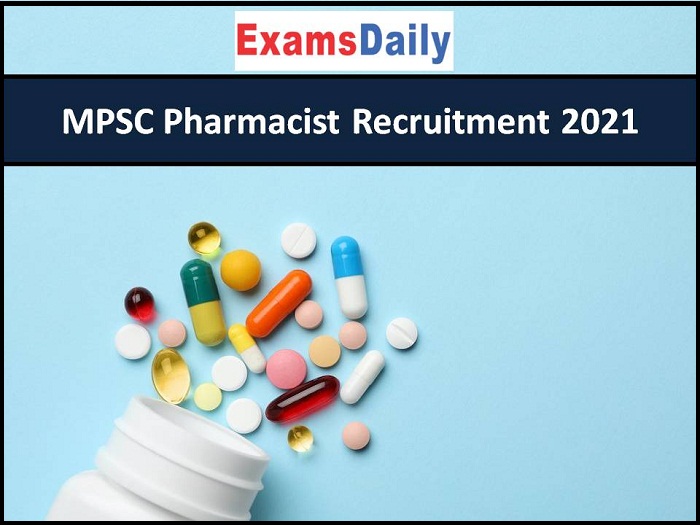 MPSC Pharmacist Recruitment 2021