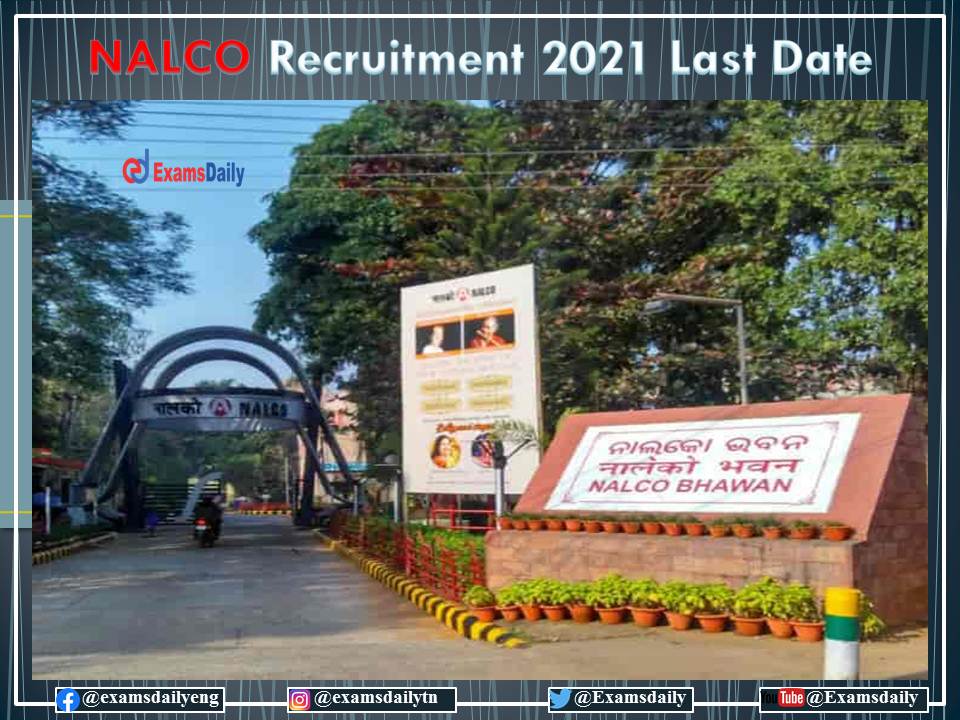 NALCO Recruitment 2021 – Last date to Apply for 86 Manager Vacancies!!!