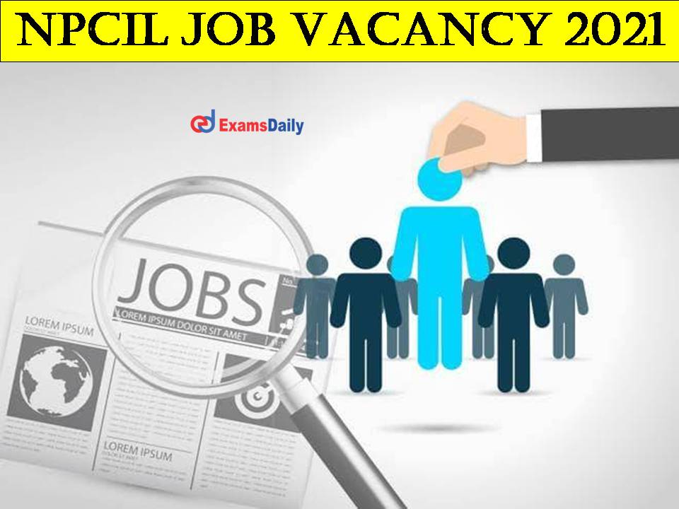 NPCIL Job Vacancy 2021