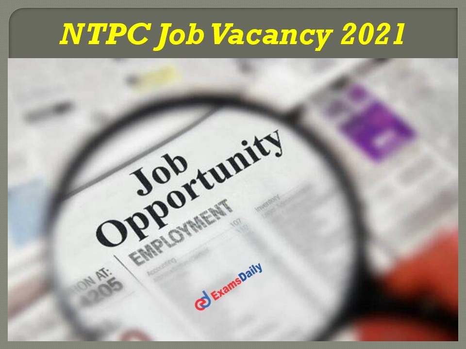 NTPC Job Vacancy 2021 notification