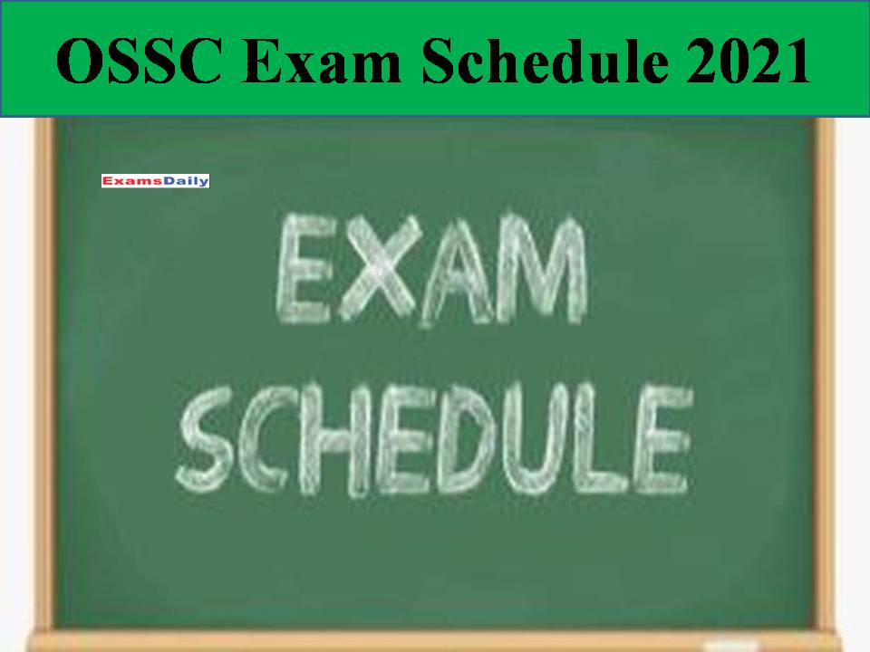 OSSC Exam Schedule 2021