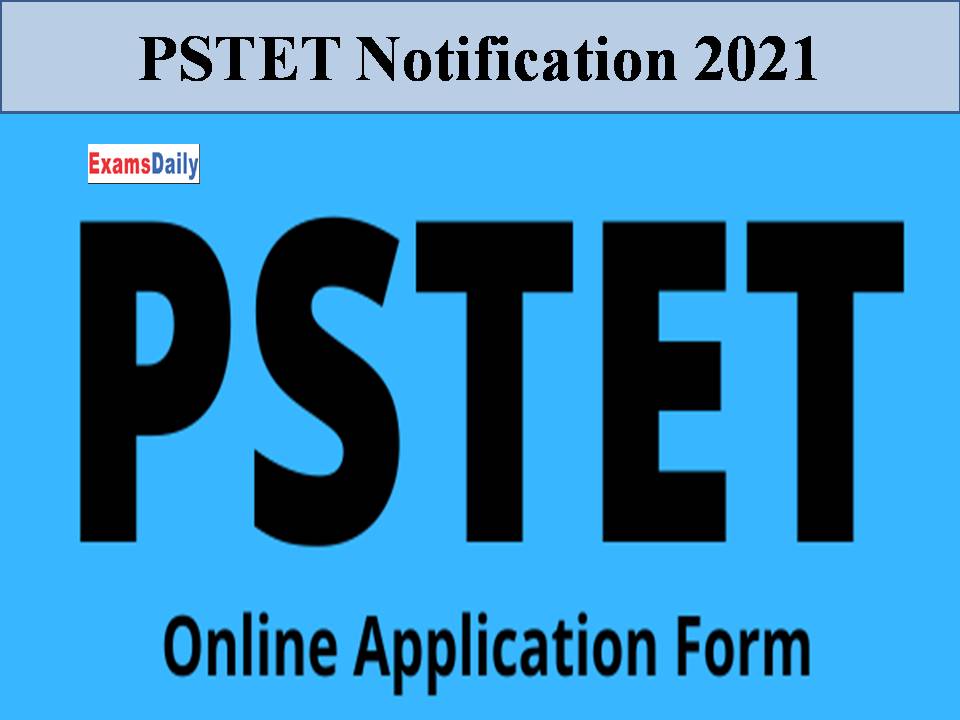 PSTET Notification 2021