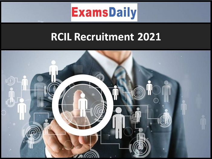 RCIL Recruitment 2021