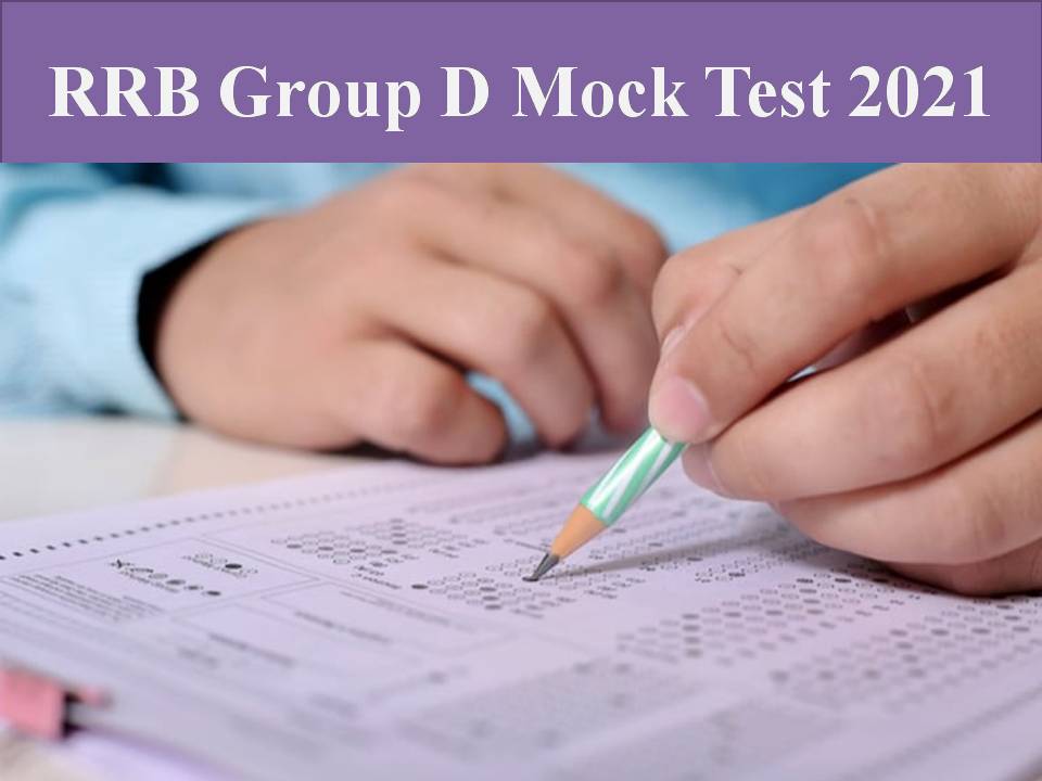 RRB Group D Mock Test 2021