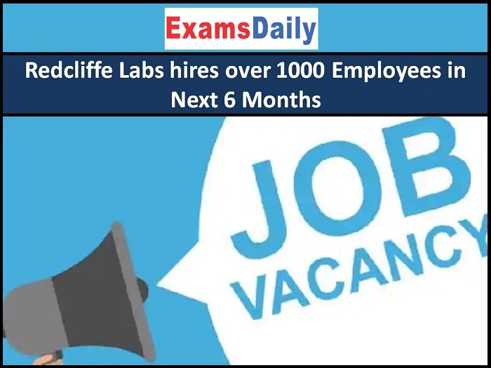 Redcliffe Labs hires over 1000 Employees in Next 6 Months