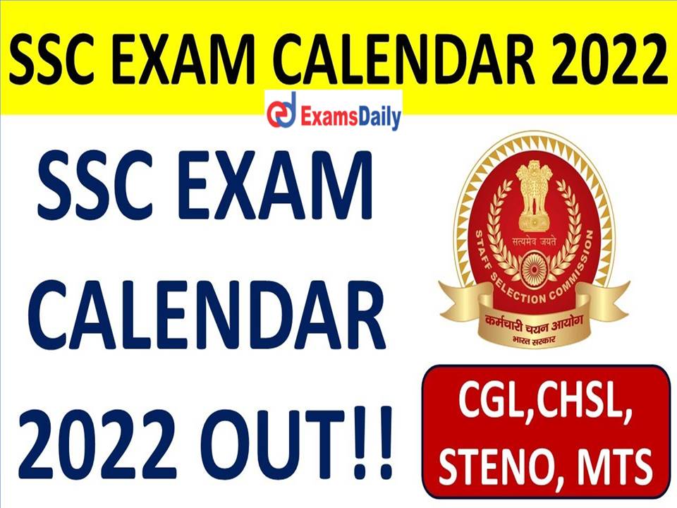 SSC Annual Calendar 2021 to 2022 Out – Download Tentative Exam Schedule for Various Posts PDF!!!