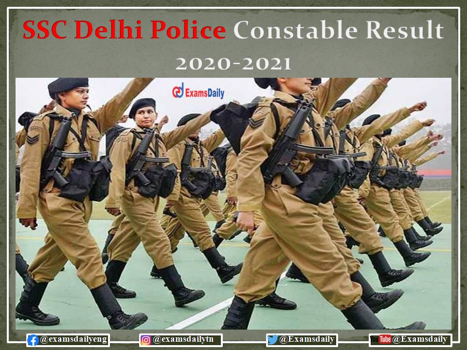 SSC Delhi Police Constable 2020-2021 Date – Download Cut Off Marks and Details Here!!!