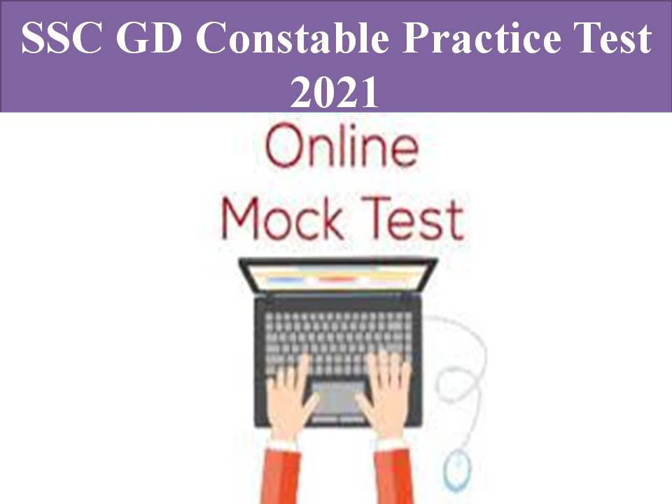 SSC GD Constable Practice Test 2021