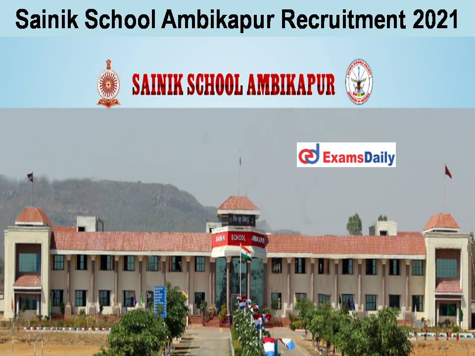 Sainik School Ambikapur Recruitment 2021
